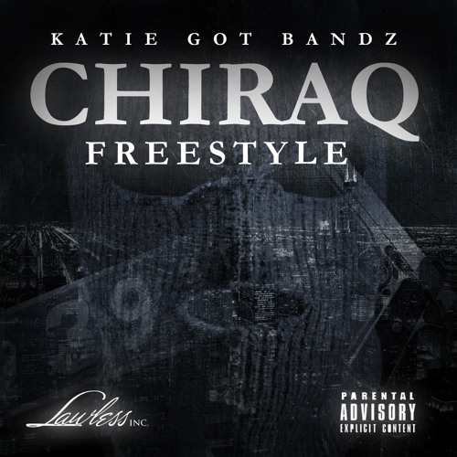 Katie Got Bandz - ChiRaq (Remix) by Lawless Inc.