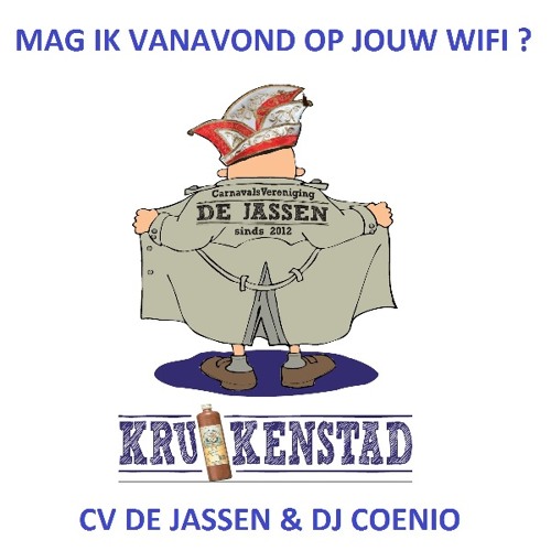 CV De Jassen & DJ Coenio - Mag ik vanavond op jouw Wifi
