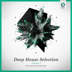 Armada Deep House Selection Volume 2 [OUT NOW!]