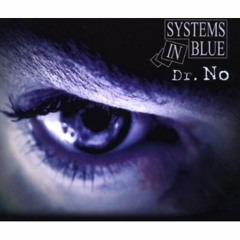 Dr. No/Systems in Blue