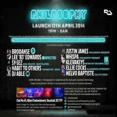 Philosophy Saturday 12th April @ No: 65, Vauxhall London (PREVIEW Brodanse 30 Minute Mix)