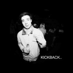Kickback - My Shit