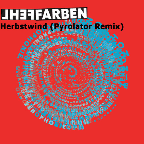 Fehlfarben "Herbstwind" (Pyrolator Remix)