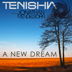 Tenishia & Jonathan Mendelsohn - New Dream