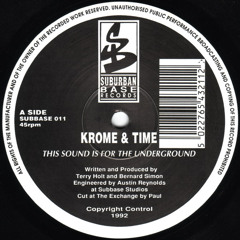 Krome And Time - This Sound Is For The Underground