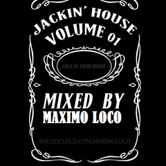 Maximo Loco - Jackin' House Volume 01