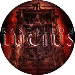 Rascallon - Lucius (the Antichrist) [DARKSTEP] WIP
