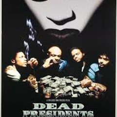 Dead Presidents ft. Daps