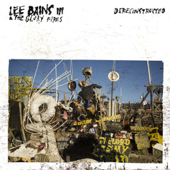 Lee Bains + The Glory Fires "The Weeds Downtown"