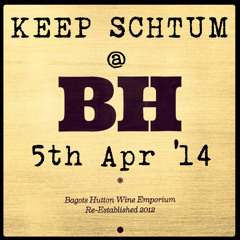 Keep Schtum @ Bagots Hutton, Dublin 5th Apr '14