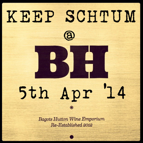 Keep Schtum @ Bagots Hutton, Dublin 5th Apr '14