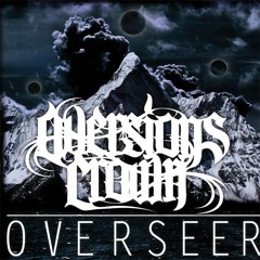 AVERSIONS CROWN - Overseer