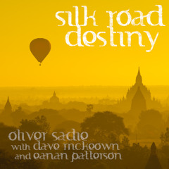Silk Road Destiny - Oliver Sadie, with Dave McKeown and Éanán Patterson