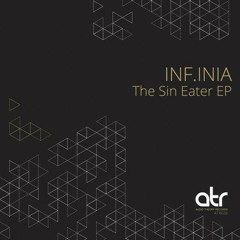 Inf.inia- Sin Eater (Audio Theory Records)