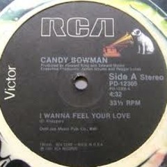 Candy Bowman - I Wanna Feel Your Love( CBS ReEdit)