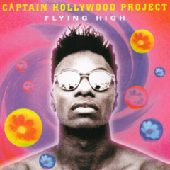 Captain Hollywood Project - Flying High (Freddy's remix)