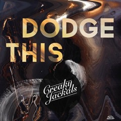 Dodge This by Creaky Jackals