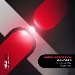 Mass Distortion - Gangsta (Original Mix) [Critical State]