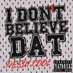 I Don't Believe Dat