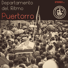 Departamento Del Ritmo ft Don Severo - Puertorro