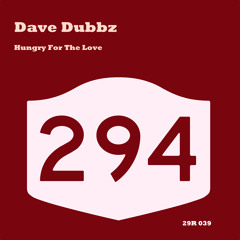 Dave Dubbz -  Hungry For The Love (Original Mix)