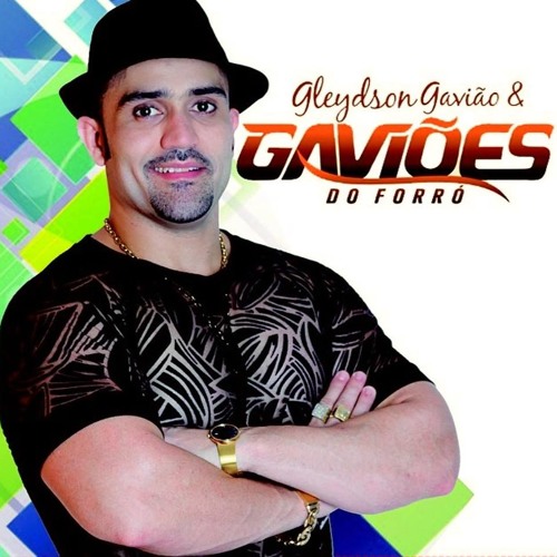 GLEYDSON GAVIÃO & GAVIÕES DO FORRÓ