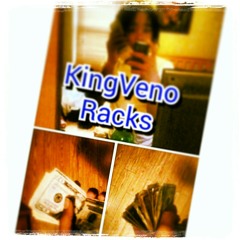 KingVeno- Racks