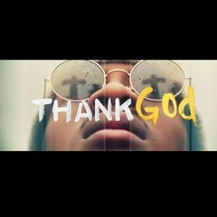 THANK GOD - GO WATCH THE VIDEO ON YOUTUBE -