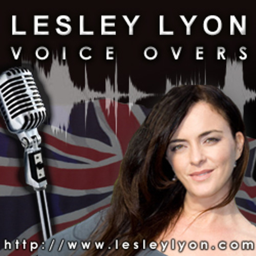 Stream British Voice Over Lesley Lyon Female Voiceover Actress by British Female Voice Over