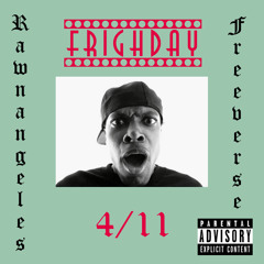 Rawn Angeles - Frighday (BLS Radio Freeverse)
