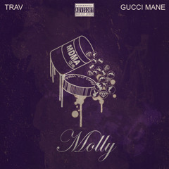 Trav Featuring Gucci Mane - Molly