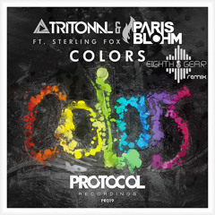 Colors - Tritional & Paris Blohm Feat. Sterling Fox (Eighth Gear Remix)