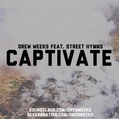 Captivate Feat. Street Hymns