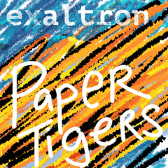 Paper Tigers
