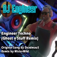 TF2 Engineer Techno (Ghost n Stuff Remix)