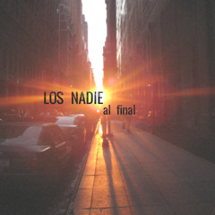 Los Nadie - Al Final(Tu Tu Tum Pra)