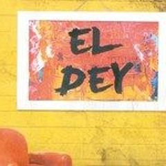 El Dey  Bnat El Bahdja