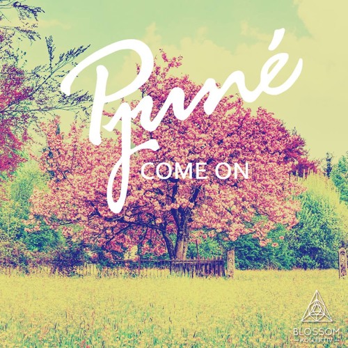 Pjuné - Come On (Snippet) OUT NOW on Blossom Kollektiv Berlin