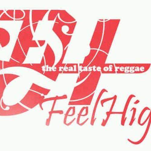 Feel the high. Feel the high