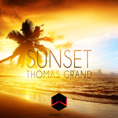 Thomas Grand - Sunset [OUT SOON]