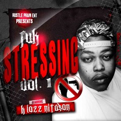 1. Fuk Stressing feat. Ms. Barz