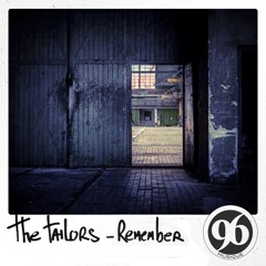 The Tailors - Remember this (Original Mix)[Released by 96 Musique]