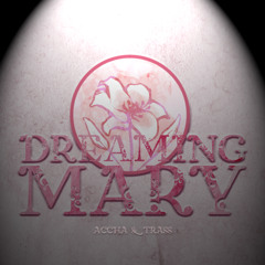 Dreaming Mary (feat. Usachii)
