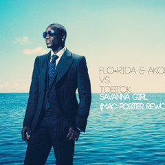 Savanna Girl (Tobtok vs. Flo-Rida & Akon)