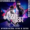 solo-tony-dize-ft-toby-love-the-mixologo-bachata-simple-intro-outro-nycremix-preview-nycremix-the-mi