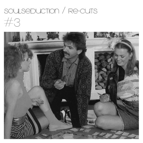 SOULSEDUCTION / RE-CUTS #3
