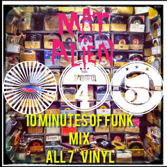 10 Minutes Of Funk Mix All 7" Vinyl - FREE DOWNLOAD