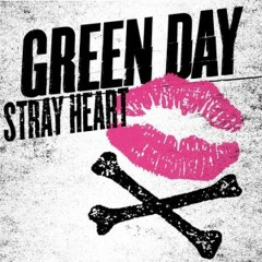 Stray Heart by Green Day (Cover)