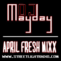 DJ Mayday April Fresh Mixx