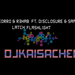 Deorro & R3hab - Latching Flashlights (DjKaiSachen Mashup)